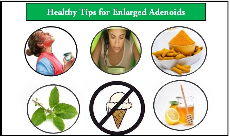 Healthy tips for enlarged adenoids